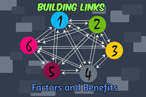 Link Building benefits and factors influencing it