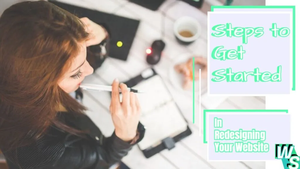 How to redesign a website and what are the steps involved in making changes to the design of a website.