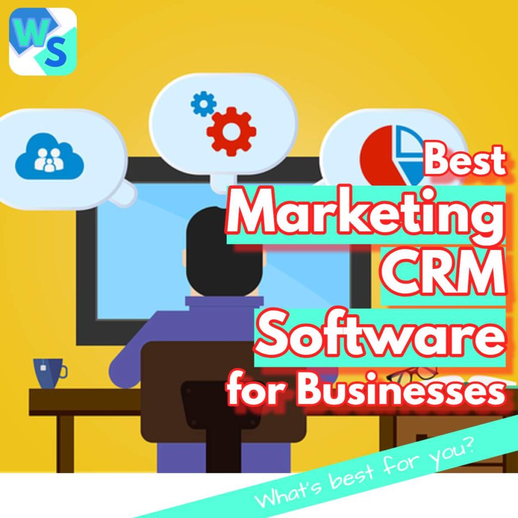 What is a marketing CRM and what are the best Marketing CRMs for all sorts of businesses? We compare them and recommend to you.