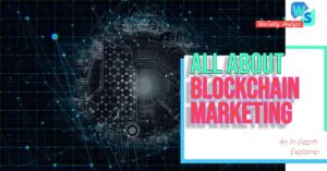 All About BlockChain Marketing