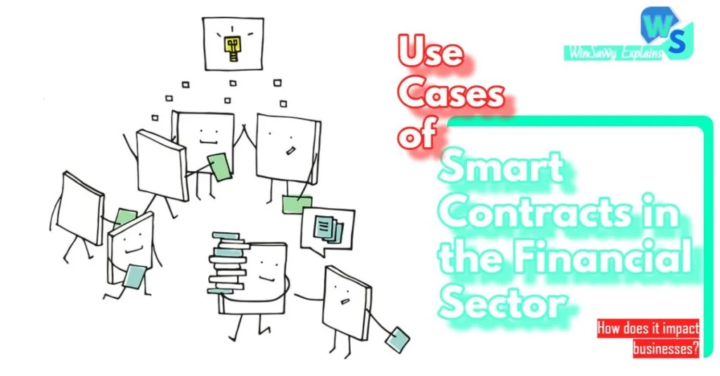 What are the use cases of smart contracts and how are they important?