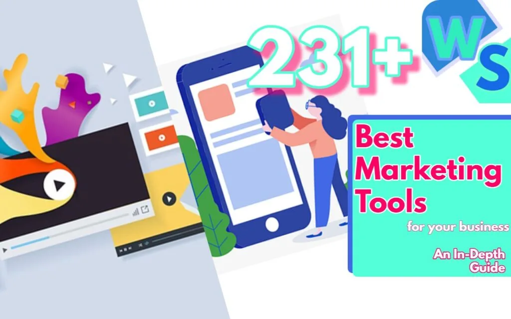 231+ Marketing Tools and Software for all your business needs: Pick the best one for you!