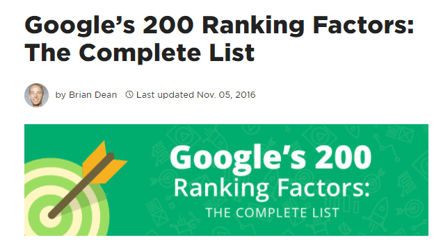 For example, Brian Dean's post on the entire list of 200 factors used by Google to rank sites is a list post that put its competitors into oblivion because most of the list posts at that time on Google's ranking factors had no more than around 50 list ideas and so on.