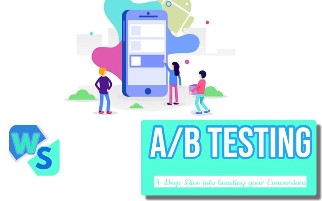 A Deep Dive on How You can use A/B testing to boost your conversion rates - explained!