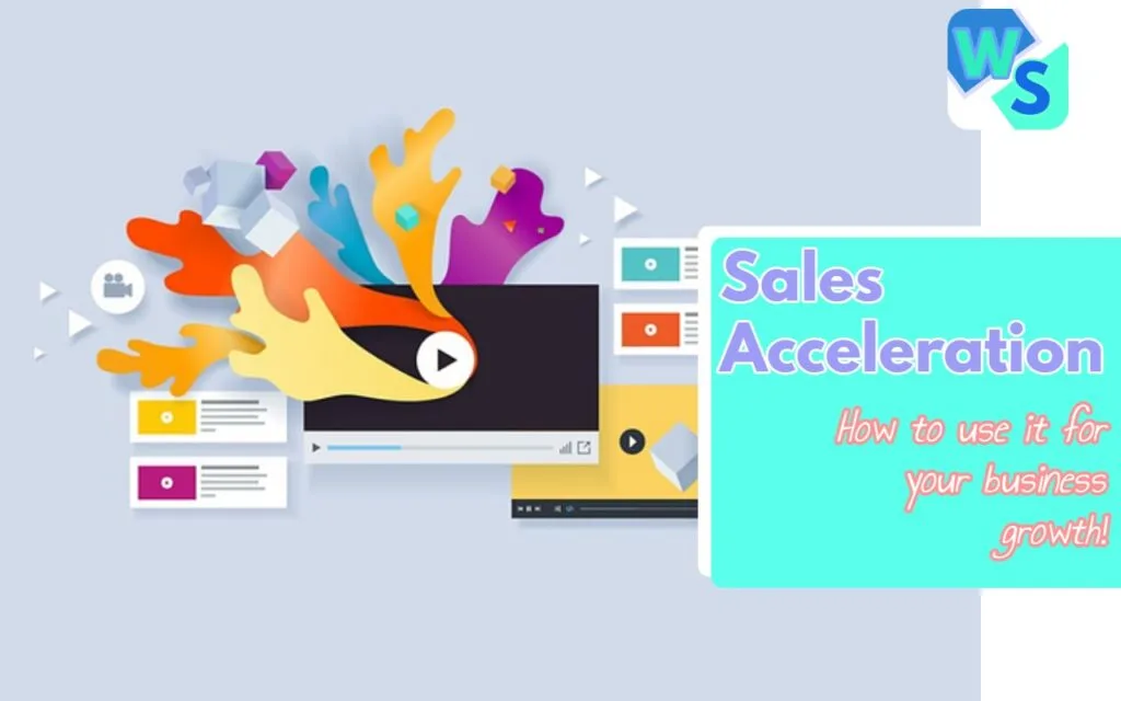 How to use sales acceleration for skyrocketing your business growth: An In-Depth guide and strategies for boosting your sales performance as well.