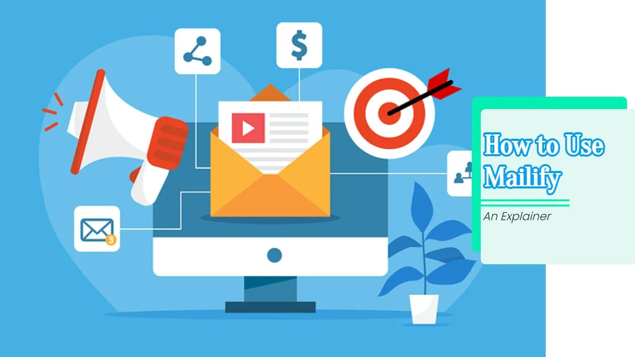How to use Mailify