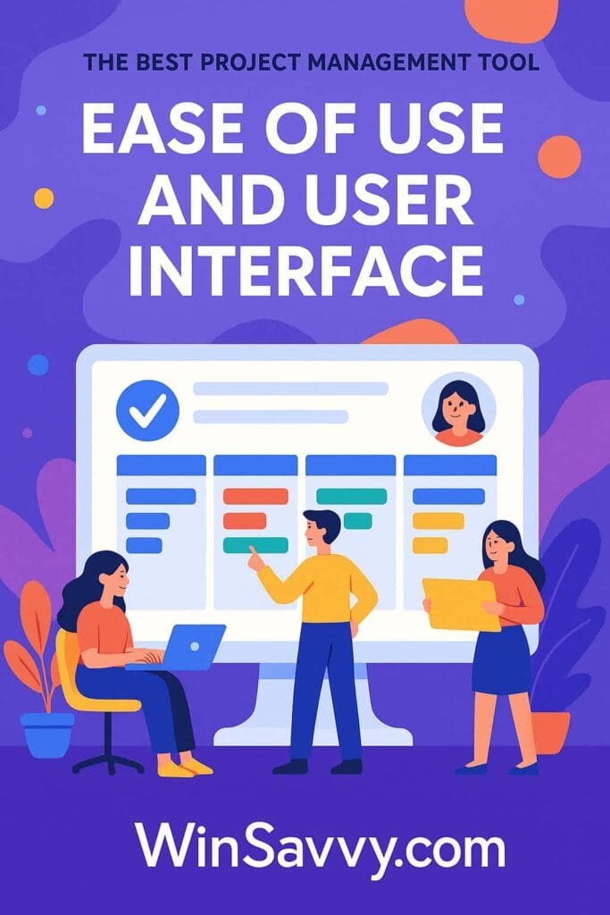 User Interface and Ease of Use