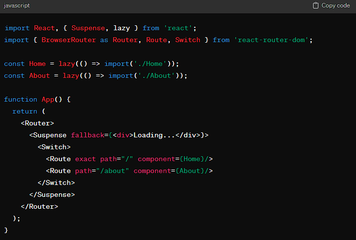 Step 2: Implement Dynamic Imports in React Use React.lazy for dynamic imports, combined with React Router for route-based code splitting:
